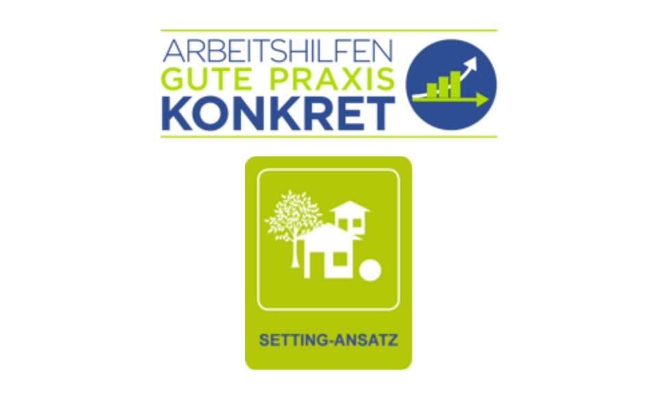 Logo Arbeitshilfen - Gute Praxis konkret: Setting Ansatz